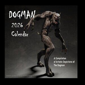 Dogman Calendar 2026 Werewolf Calendar Wolfman Calendar Paranormal Calendar